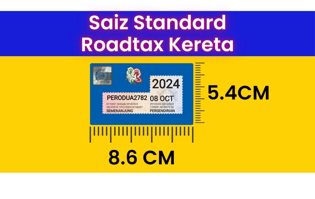 Infografik tunjuk saiz standard roadtax kereta Malaysia untuk cetak sendiri, 8.6 cm x 5.4 cm, bentuk segi empat tepat mendatar.