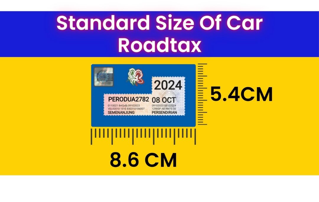  Infographic showing the standard car roadtax size in Malaysia for self-printing, 8.6 cm × 5.4 cm, horizontal rectangle.
